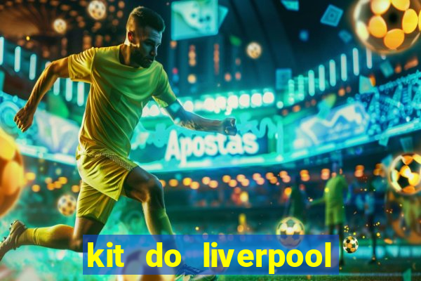 kit do liverpool dls 19